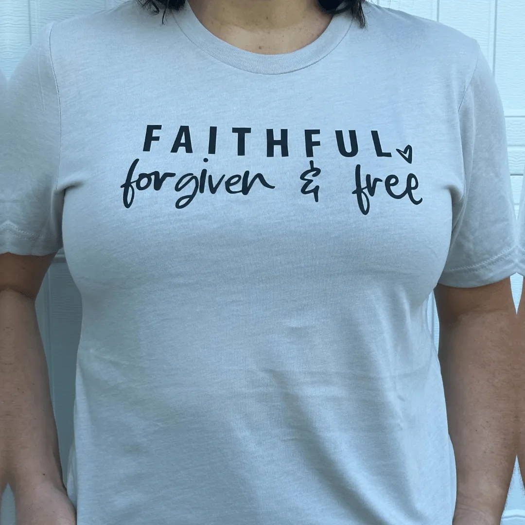 Faithful Forgiven & Free Unisex Shirt