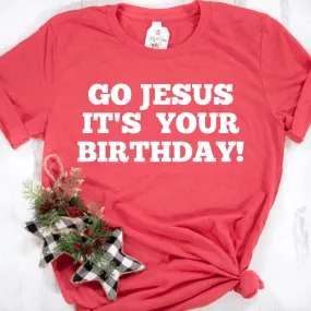 Go Jesus NEW Unisex Shirt