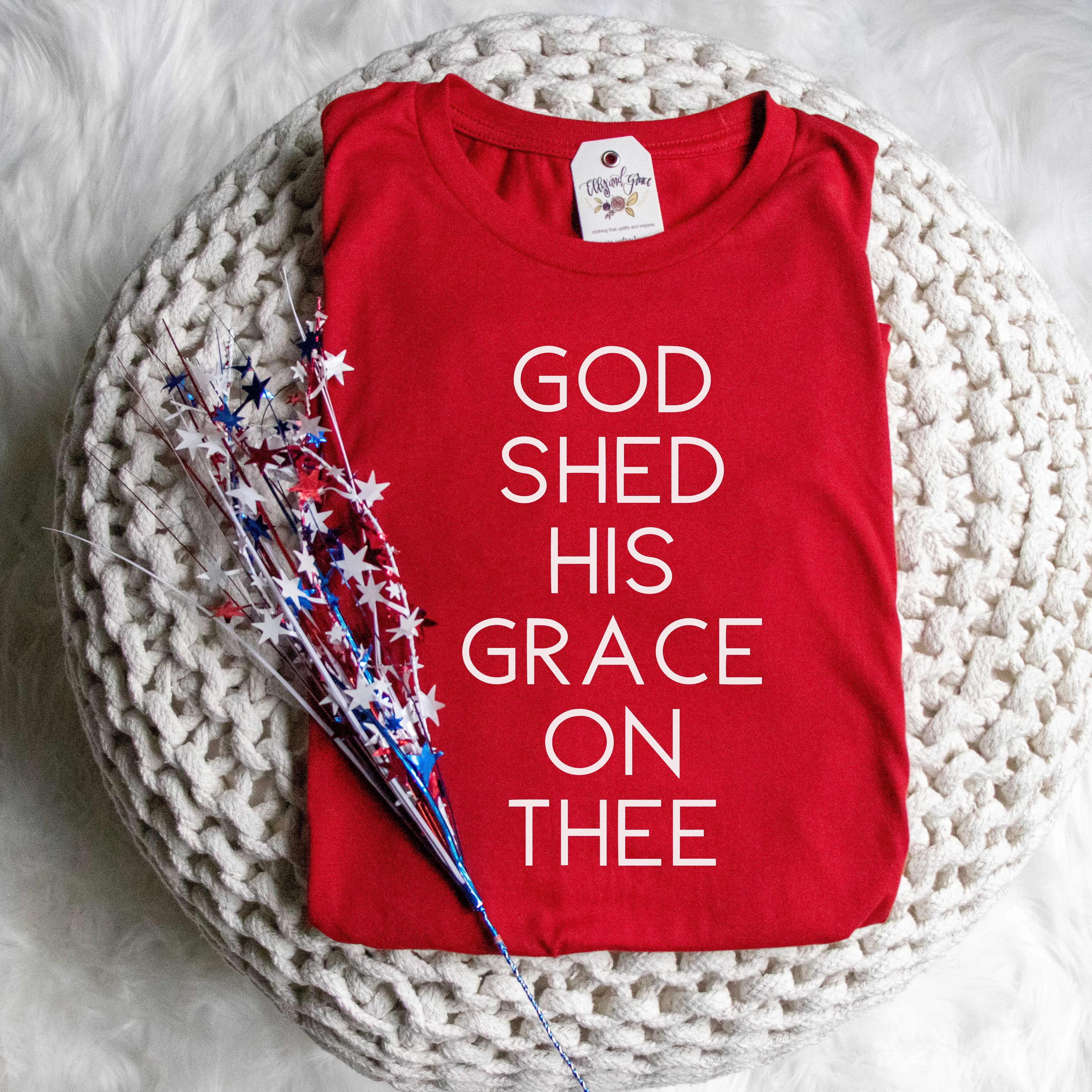 God Shed His Grace on Thee Unisex Shirt