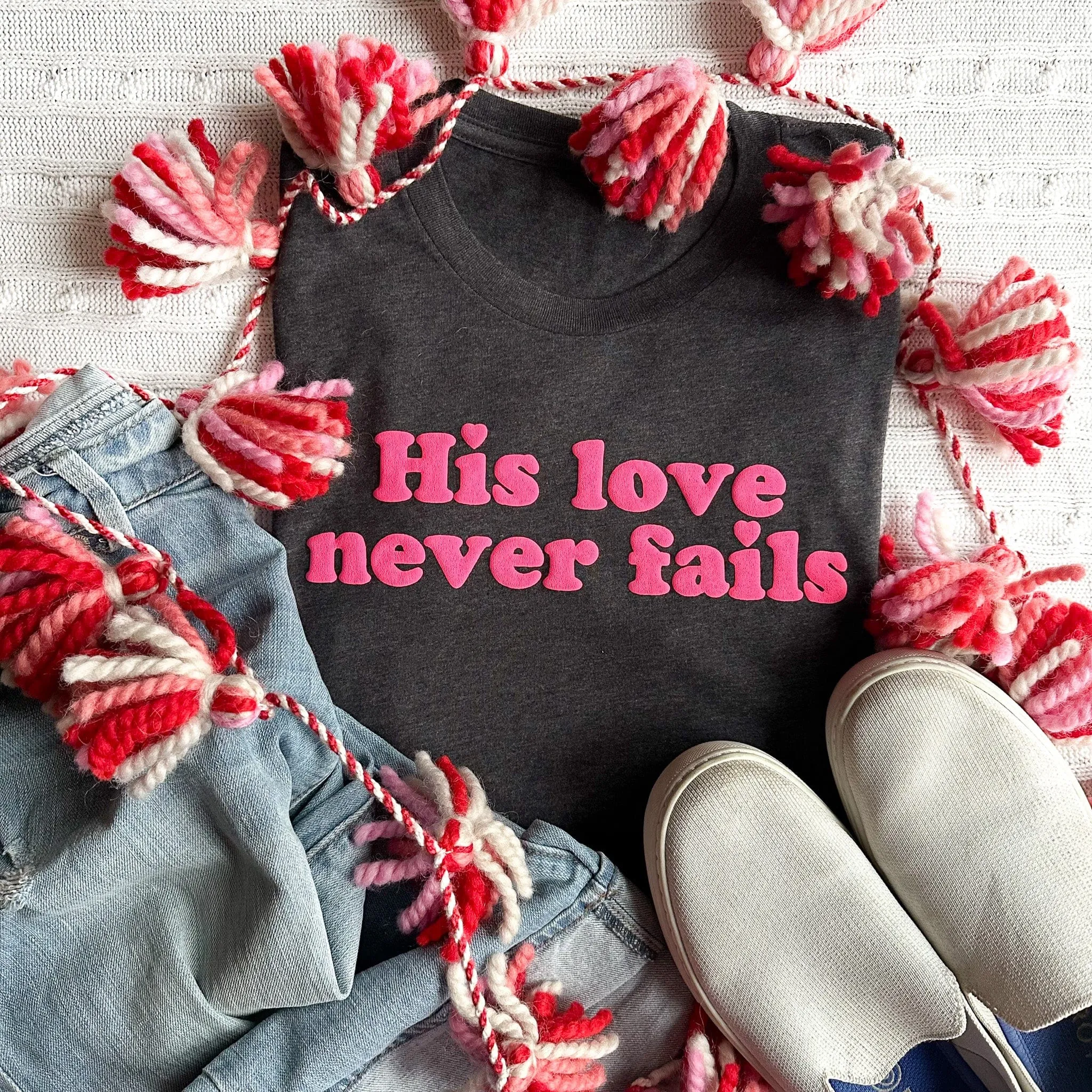 PUFF His Love Never Fails Unisex Shirt