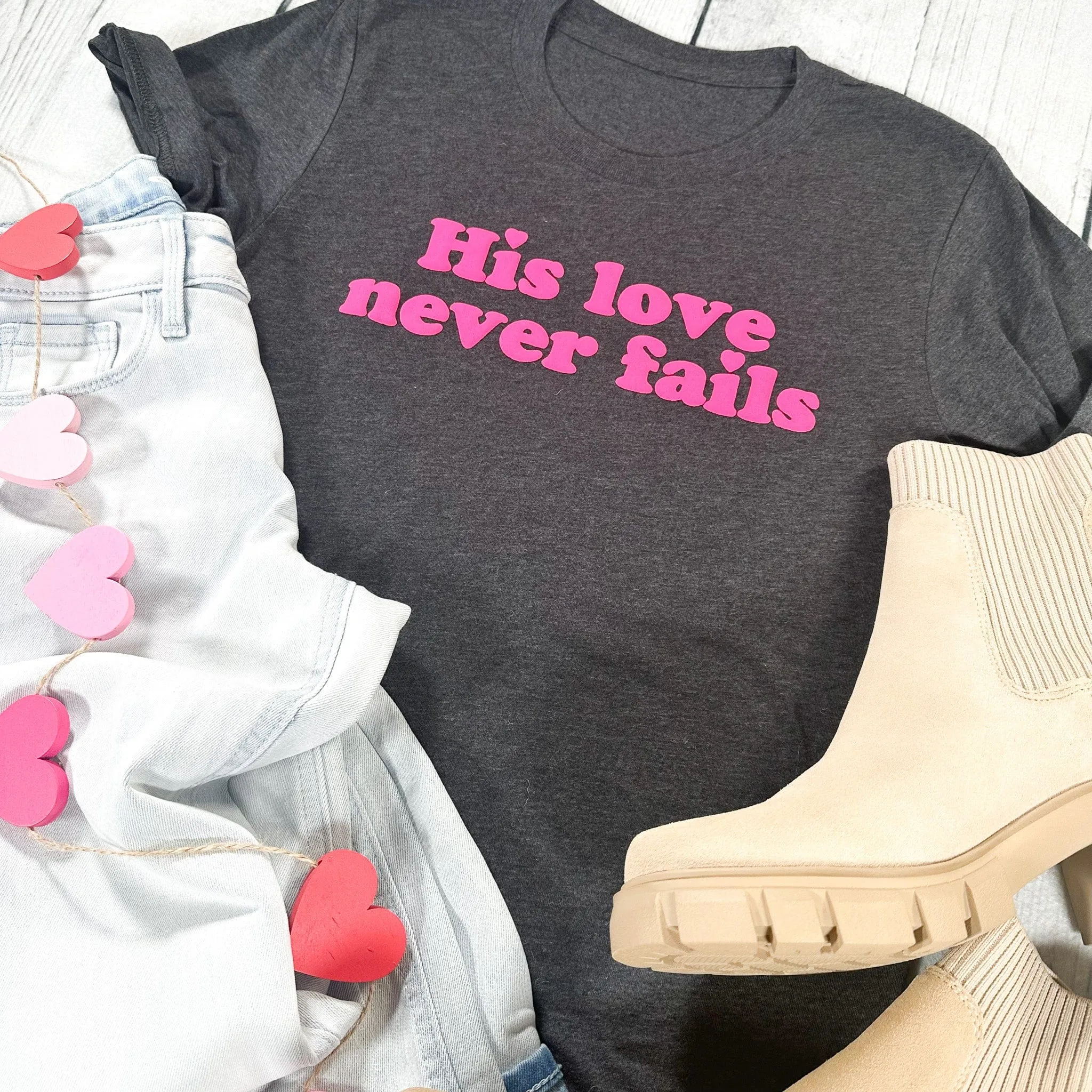 PUFF His Love Never Fails Unisex Shirt